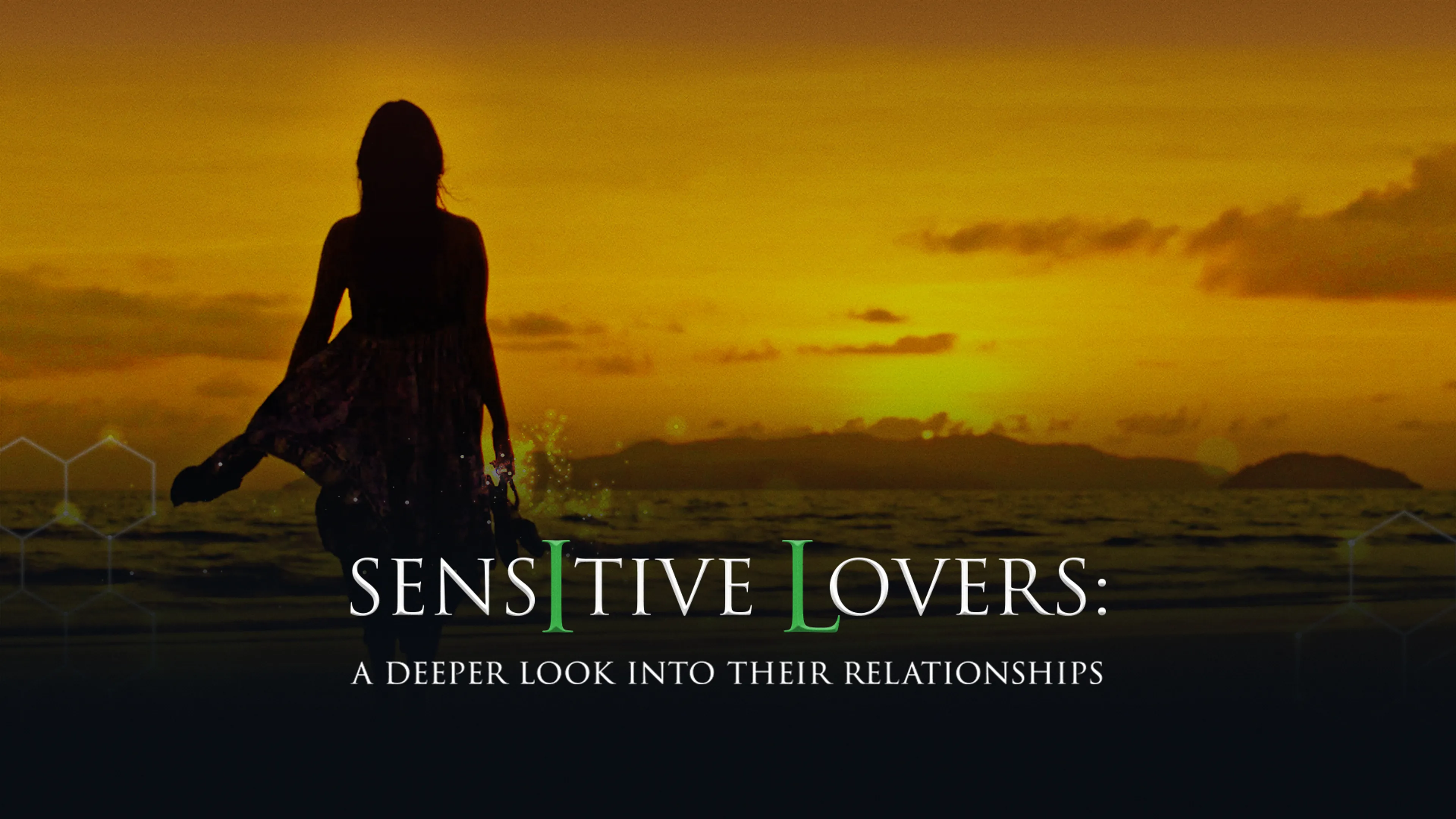 Sensitive Lovers: A Deeper Look Into Their Relationships poster